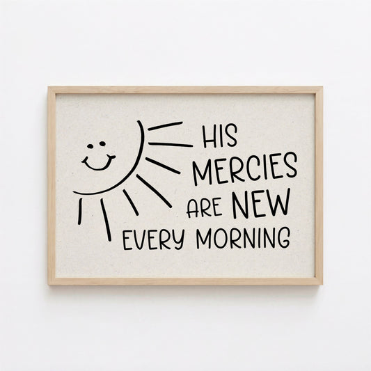 His mercies are new every morning art print