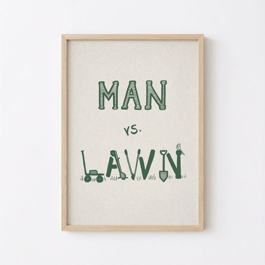 Man vs Lawn Print