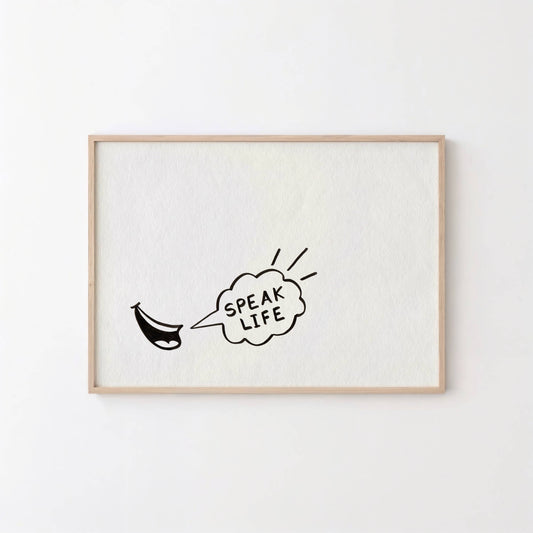 Christian Printable Art Speak Life