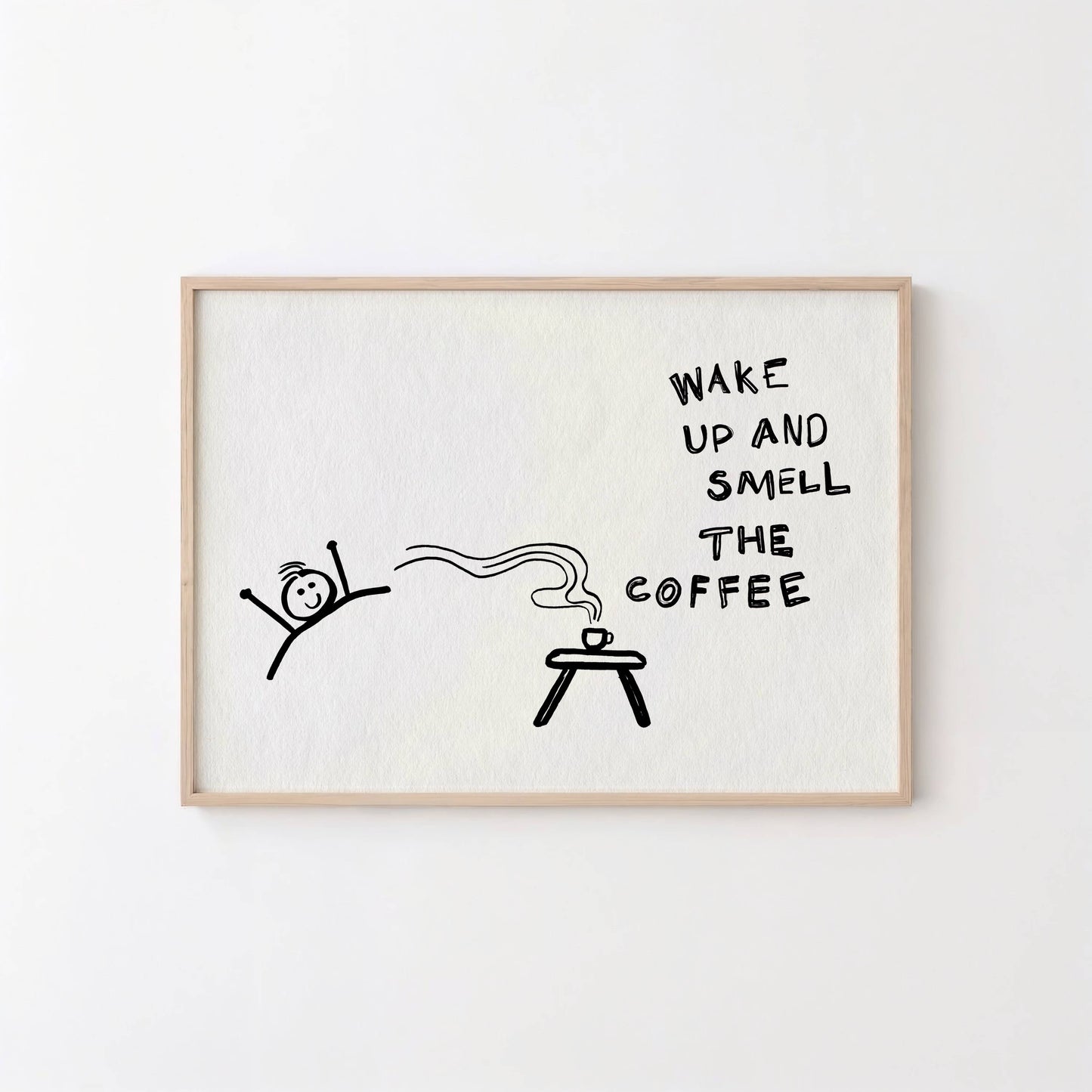 Wake Up and Smell the Coffee Printable Art