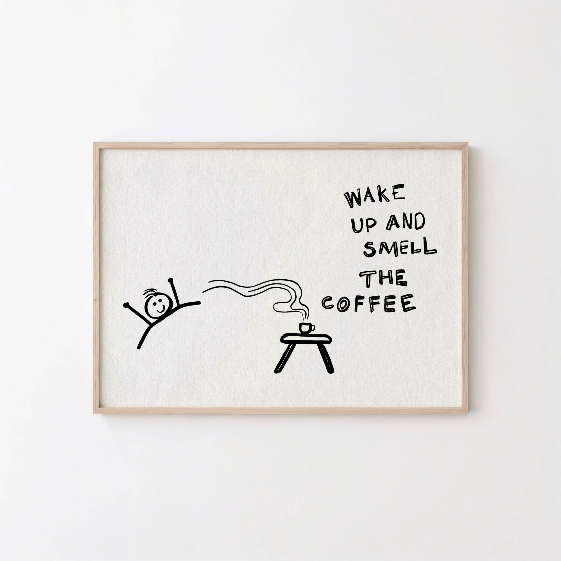 Wake Up and Smell the Coffee Printable Art