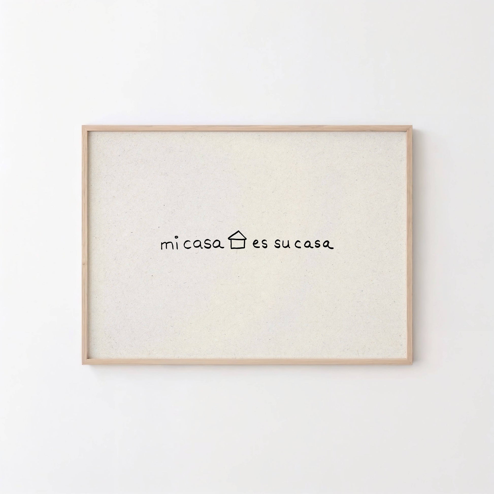 mi casa es su casa arte poster
